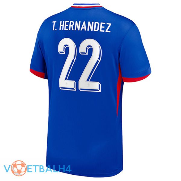 Frankrijk (T.HERNANDEZ 22) thuis voetbal jersey UEFA Euro 2024