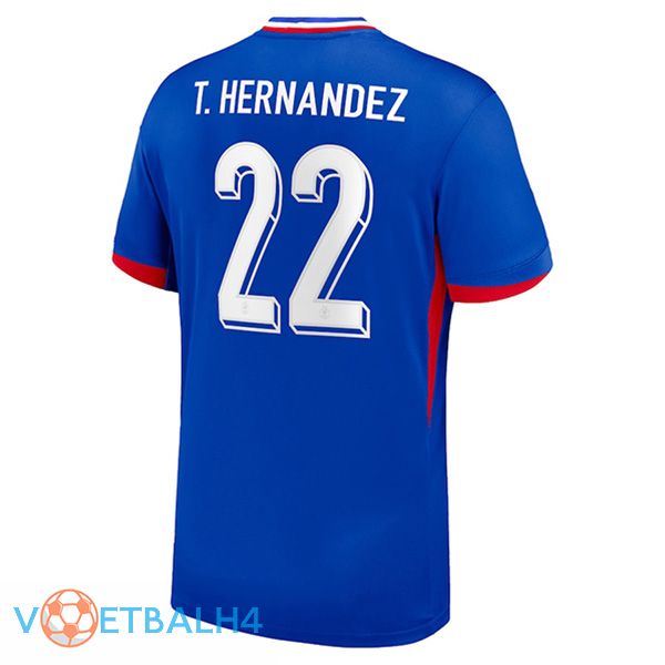 Frankrijk (T.HERNANDEZ 22) thuis voetbal jersey 2024/2025